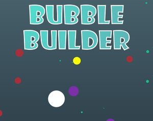 play Bubble Builder