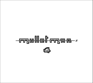 play Mullet Man (Demo)