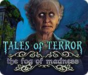 play Tales Of Terror: The Fog Of Madness