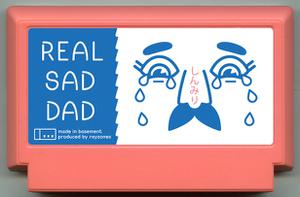 play Real Sad Dad