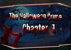 play The Halloween Crime Chapter 1