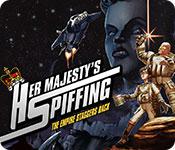 play Her Majesty'S Spiffing: The Empire Staggers Back