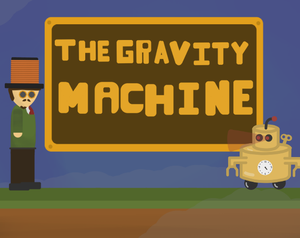 play The Gravity Machine Prototype 1.1.0
