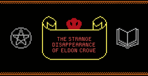 The Strange Disappearance Of Eldon Crowe game