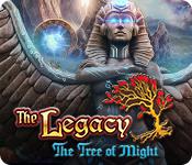 play The Legacy: The Tree Of Might