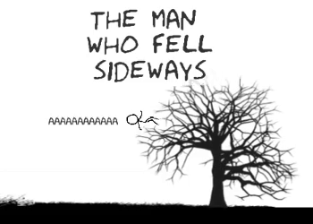 play The Man Who Fell Sideways