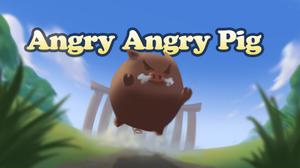 Angry Angry Pig