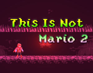 This Is Not Mario 2