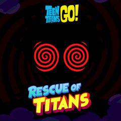 play Teen Titans Go! Rescue Of Titans