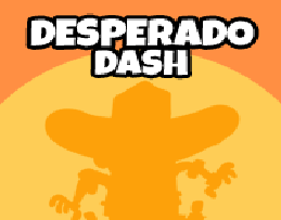 play Desperado Dash