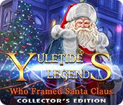 play Yuletide Legends: Who Framed Santa Claus Collector'S Edition