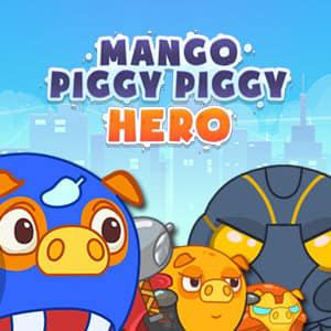 play Mango Piggy Piggy Hero