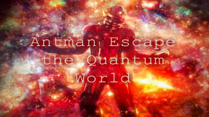 Antman Escape The Quantum World