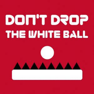 play Don'T Drop The White Ball