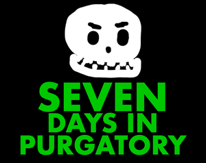 play Seven Days In Purgatory