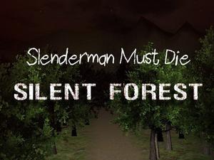 play Slenderman Must Die: Silent Forest