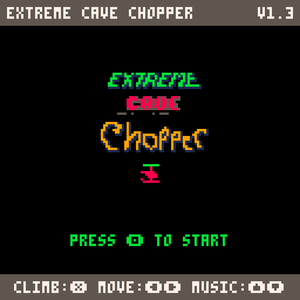 Extreme Cave Chopper