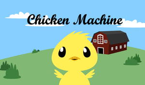 play Chicken Machine