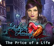 play The Andersen Accounts: The Price Of A Life