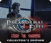 play Paranormal Files: Enjoy The Shopping Collector'S Edition