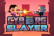 Cyborg Slayer Online game