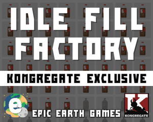 play Idle Fill Factory
