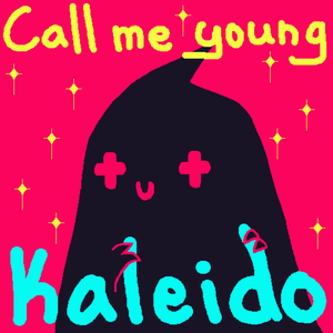 play Call Me Young Kaleido
