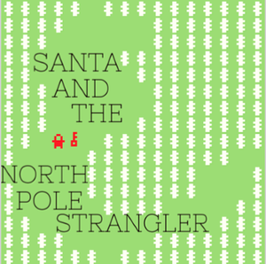 play Santa And The North Pole Strangler