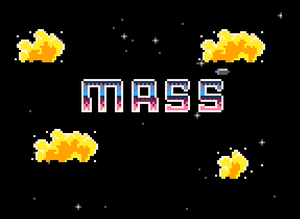 M.A.S.S. Mass Is Another Space Shooter. Episode 0.5