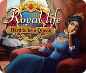 play Royal Life: Hard To Be A Queen