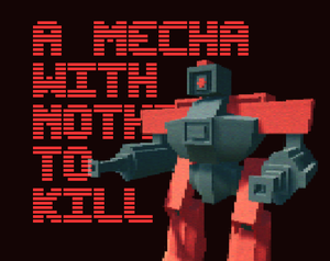 play A Mecha With Nothing To Kill