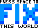 play Press Space To Fix This World