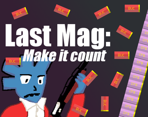 play Last Mag: Make It Count