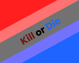 play Kill Or Die
