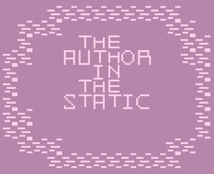 The Author In The Static