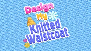 play Design My Knitted Waistcoat