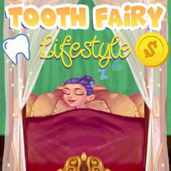 Tooth Fairy Lifestyle