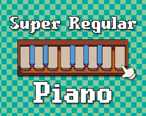 play Super Regular Piano - Game A Week