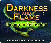 play Darkness And Flame: Enemy In Reflection Collector'S Edition