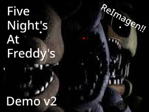 play Five Night'S At Freddy'S Reimagen Demo V2