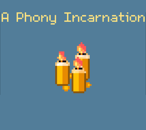 play A Phony Incarnation