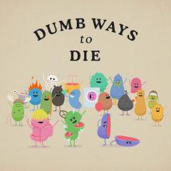 Dumb Ways To Die