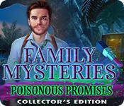 play Family Mysteries: Poisonous Promises Collector'S Edition