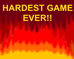 play Hardest Game Ever!!