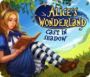 play Alice'S Wonderland: Cast In Shadow