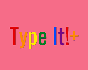 play Type It!+