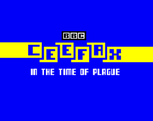 play Ceefax: In The Time Of Plague