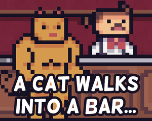 A Cat Walks Into A Bar