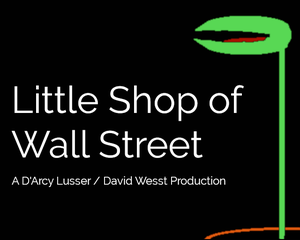 play Little Shop Of Wall Street