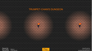 play Trumpet-Chan'S Dungeon